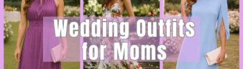 Wedding outfits for moms collage featuring elegant and flattering dresses, including midi, floral maxi, and minimalist styles for special occasions