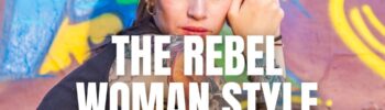 The rebel woman style